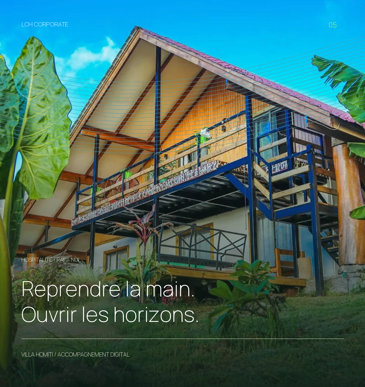 Villa Homiti a Rapa Nui : reprise digitale et acquisition internationale par LCH Corporate